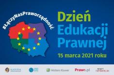 15 marca Dzień Edukacji Prawnej, tym razem pod hasłem praworządności