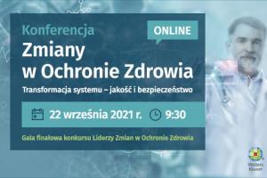 Dziś konferencja "Zmiany w Ochronie Zdrowia"