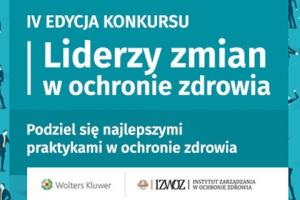Liderzy Zmian w Ochronie Zdrowia - 21 placówek nominowanych do finału konkursu