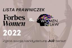 Lista prawniczek Forbes Women i Fundacji Women in Law - kilka dni na zgłoszenia