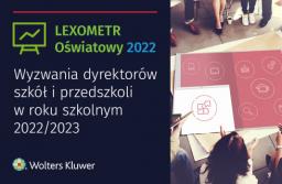 Wyzwania dyrektorów szkół i przedszkoli w roku szkolnym 2022/2023 – rusza badanie