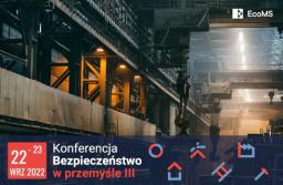 Bezpieczeństwo w przemyśle – trzecia odsłona konferencji już we wrześniu
