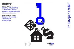 17 listopada Konferencja "Prawo spadkowe - notariusz wobec wyzwań współczesności"