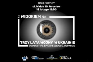 Z Widokiem na trzy lata wojny w Ukrainie - debata we Wrocławiu