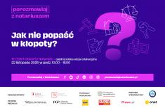 Wszystko o spadkobraniu - 22 listopada 16. Dzień Otwarty Notariatu