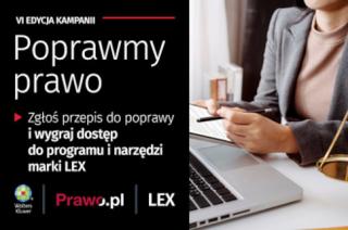 Poprawmy prawo - zgłoś przepisy do zmiany, wygraj dostęp do LEX z nowym AI