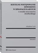 Rzetelne postępowanie dowodowe w sprawach karnych w świetle orzecznictwa strasburskiego ebook