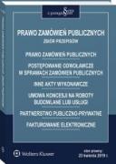 Prawo zamówień publicznych. Postępowanie odwoławcze w sprawach zamówień publicznych. Inne akty wykonawcze. Umowa koncesji na roboty budowlane lub usłu