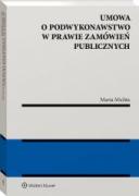 Umowa o podwykonawstwo w prawie zamówień publicznych
