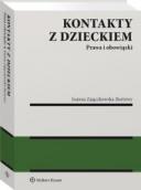 Kontakty z dzieckiem. Prawa i obowiązki [PRZEDSPRZEDAŻ] ebook
