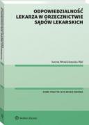 Odpowiedzialność lekarza w orzecznictwie sądów lekarskich [PRZEDSPRZEDAŻ] ebook
