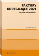 Faktury korygujące 2021. Pytania i odpowiedzi ebook