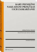 Kary pieniężne nakładane przez organy KAS i ich zaskarżanie [PRZEDSPRZEDAŻ] ebook