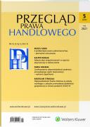 Przegląd Prawa Handlowego - Nr 5/2021 [345]