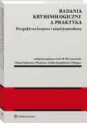 Badania kryminologiczne a praktyka. Perspektywa krajowa i międzynarodowa ebook