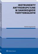 Instrumenty antykorupcyjne w samorządzie terytorialnym