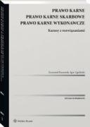 Prawo karne. Prawo karne skarbowe. Prawo karne wykonawcze. Kazusy z rozwiązaniami ebook