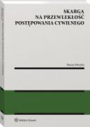 Skarga na przewlekłość postępowania cywilnego ebook