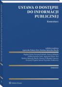 Ustawa o dostępie do informacji publicznej. Komentarz [PRZEDSPRZEDAŻ] ebook