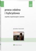 Praca zdalna i hybrydowa. Aspekty organizacyjne i prawne ebook
