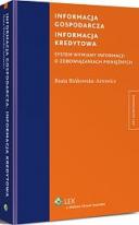 Informacja gospodarcza. Informacja kredytowa. System wymiany informacji o zobowiązaniach pieniężnych