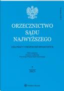 Orzecznictwo Sądu Najwyższego. Izba Pracy i Ubezpieczeń Społecznych - Nr 7/2023