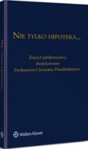 Nie tylko hipoteka... Zeszyt jubileuszowy dedykowany Profesorowi Jerzemu Pisulińskiemu ebook