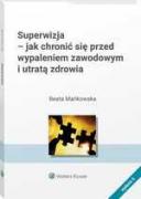 Superwizja - jak chronić się  przed wypaleniem zawodowym i utratą zdrowia