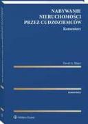 Nabywanie nieruchomości przez cudzoziemców. Komentarz