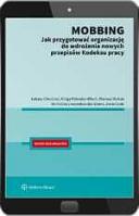 Mobbing - jak przygotować organizację do wdrożenia nowych przepisów Kodeksu Pracy ebook
