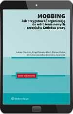 Mobbing - jak przygotować organizację do wdrożenia nowych przepisów Kodeksu Pracy ebook