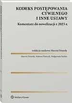 Kodeks postępowania cywilnego i inne ustawy. Komentarz do nowelizacji z 2025 roku