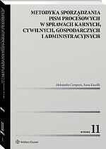 Metodyka sporządzania pism procesowych w sprawach karnych, cywilnych, gospodarczych i administracyjnych