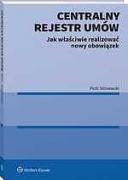 Centralny Rejestr Umów - jak właściwie realizować nowy obowiązek