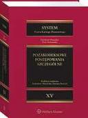[E-book] System Prawa Karnego Procesowego. Tom 15. Pozakodeksowe postępowania szczególne.Odpowiednie stosowanie przepisów Kodeksu postępowania karnego w innych