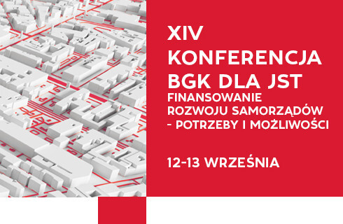 W czwartek rozpocznie się konferencja Banku Gospodarstwa Krajowego dla samorządów