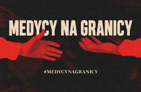 Polacy wspierają medyków pomagających migrantom na granicy