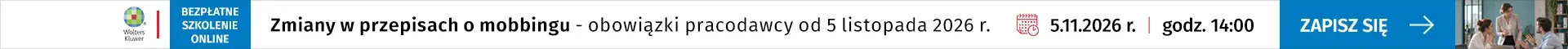 Szkolenie online Zmiany w przepisach o mobbingu - obowiązki pracodawcy od 5 listopada 2026 r. 5.11.2026 r. godz. 14:00