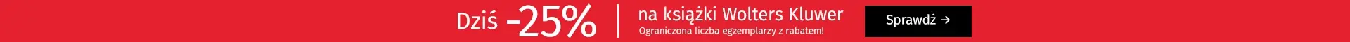 Dziś -25% na wszystkie książki Wolters Kluwer