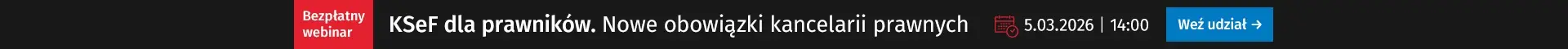 Szkolenie online KSeF dla prawników. Nowe obowiązki kancelarii prawnych 5.03.2026 g. 14:00