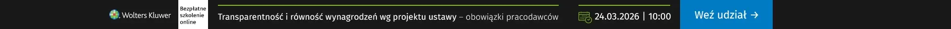 Szkolenie online Transparentność i równość wynagrodzeń wg projektu polskiej ustawy - nowe obowiązki pracodawców Fundamentalna zmiana w polityce płacowej organizacji. 24.03.2026 r. godz. 10:00
