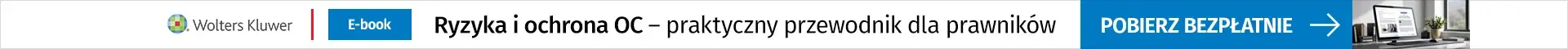 BEZPŁATNY E-BOOK Ryzyka i ochrona OC – praktyczny przewodnik dla prawników