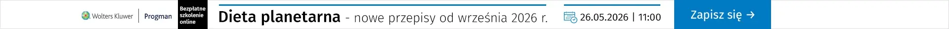 Szkolenia online Dieta planetarna - nowe przepisy od września 2026 r. 26.05.2026 r., godz. 11:00
