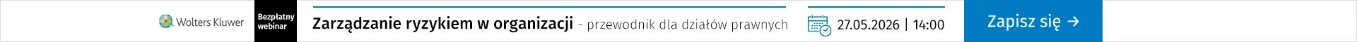 Szkolenia online Zarządzanie ryzykiem w organizacji - przewodnik dla działów prawnych 27 maja g. 14:00