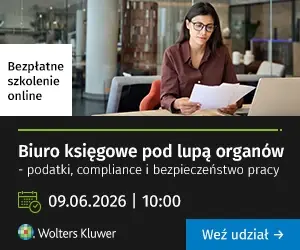 Szkolenie online Biuro księgowe pod lupą organów – podatki, compliance i bezpieczeństwo pracy 9.06.2026 r. godz. 10:00