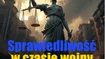 Sprawiedliwosc w czasie wojny 2026