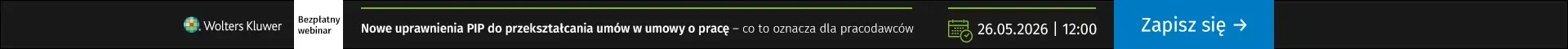 Szkolenia online Nowe uprawnienia PIP do przekształcania umów w umowy o pracę – co to oznacza dla pracodawców 26.05.2026r. godz.: 12:00