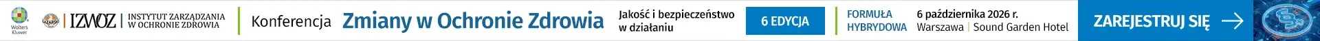 Konferencja Zmiany w ochronie zdrowia 6 X 2026 - VI 2026