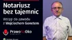 Wojciech Gonet - Notariusz bez tajemnic