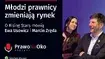 Prawo na Oko #73. Młodzi prawnicy zmieniają rynek. O Rising Stars mówią Ewa Usowicz i Marcin Zręda